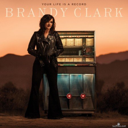 Brandy Clark - Your Life is a Record (2020) FLAC