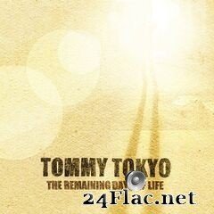Tommy Tokyo - The Remaining Days of Life (2020) FLAC