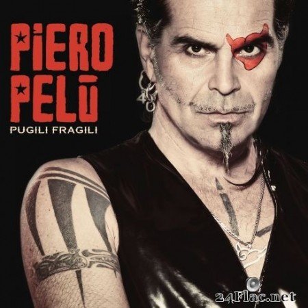 Piero Pelu - Pugili fragili (2020) FLAC