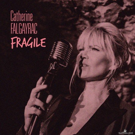Catherine Falgayrac - Fragile (2020) FLAC