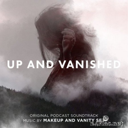 Makeup and Vanity Set - Up and Vanished (Original Podcast Soundtrack) (2020) Hi-Res