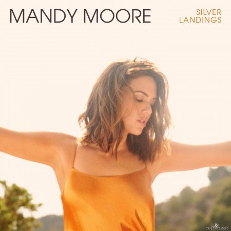 Mandy Moore - Silver Landings (2020) Hi-Res