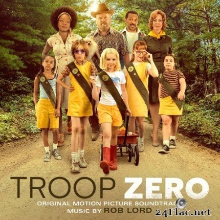 Rob Lord - Troop Zero (Original Motion Picture Soundtrack) (2020) Hi-Res
