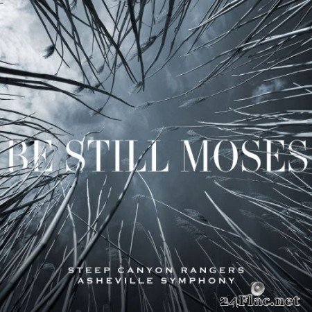 Steep Canyon Rangers and Asheville Symphony - Be Still Moses (2020) Hi-Res