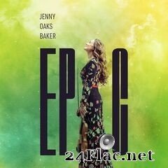 Jenny Oaks Baker - Epic (2020) FLAC