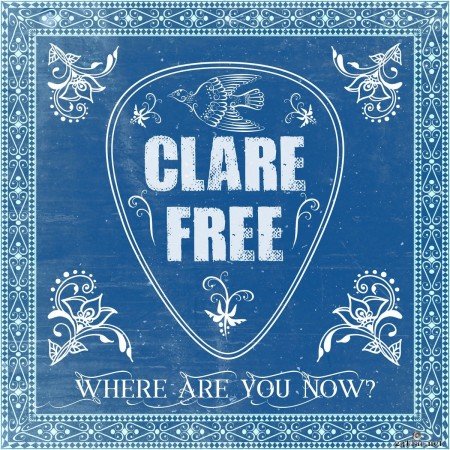 Clare Free - Where Are You Now? (2020) FLAC