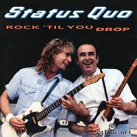 Status Quo - Rock ‘Til You Drop (Deluxe Edition) (1991/2020) FLAC