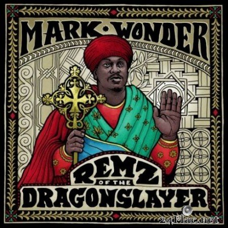 Mark Wonder & Oneness Band - Remz of the Dragon Slayer (2020) Hi-Res + FLAC