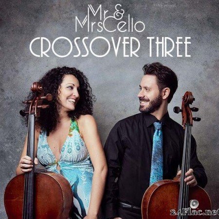 Mr & Mrs Cello - Crossover Three (2020) [FLAC (tracks)]