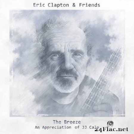Eric Clapton & Friends - The Breeze: An Appreciation Of JJ Cale (2014) Hi-Res