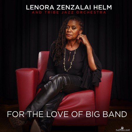 Lenora Zenzalai Helm - For the Love of Big Band (2020) FLAC