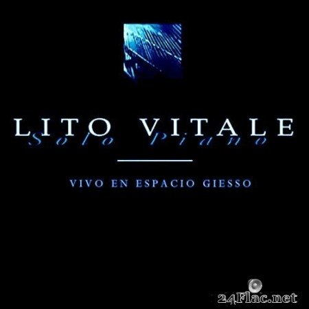 Lito Vitale - Sólo Piano: Vivo en Espacio Giesso (2020) Hi-Res