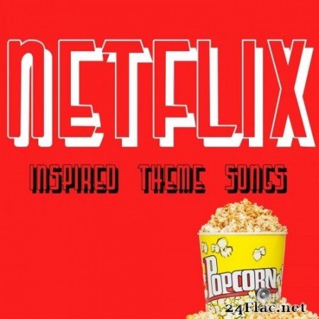 Various Artists - Netflix Inspired Theme Songs (2020) FLAC