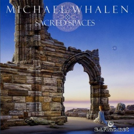 Michael Whalen - Sacred Spaces (2020) Hi-Res