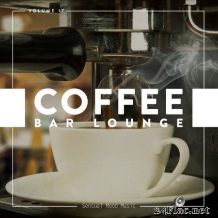 VA - Coffee Bar Lounge Vol.17 (2020) FLAC