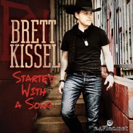 Brett Kissel - Started With A Song (2013) Hi-Res + FLAC