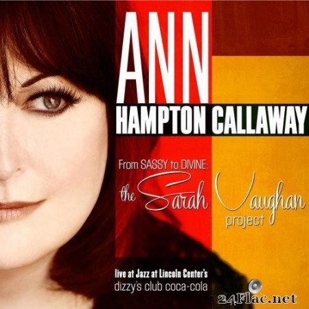 Ann Hampton Callaway - From Sassy To Divine: The Sarah Vaughan Project (2014) Hi-Res