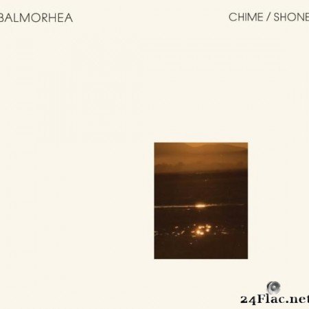 Balmorhea - Chime/Shone (2018) [FLAC (tracks)]