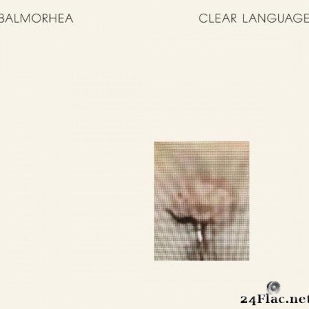 Balmorhea - Clear Language (2017) [FLAC (tracks)]