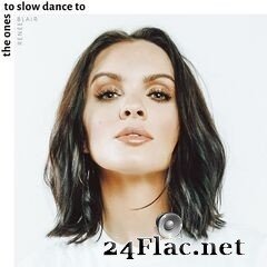 Renee Blair - The Ones to Slow Dance To (2020) FLAC