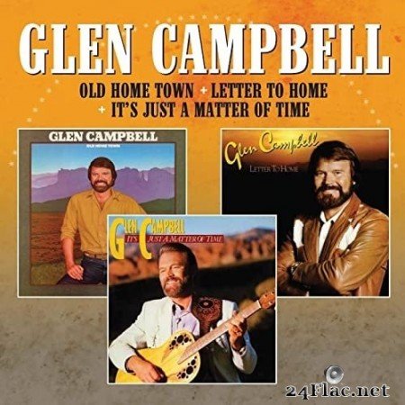 Glen Campbell - Old Home Town / Letter to Home / It&#039;s Just a Matter of Time (2020) FLAC