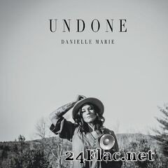 Danielle Marie - Undone (2020) FLAC