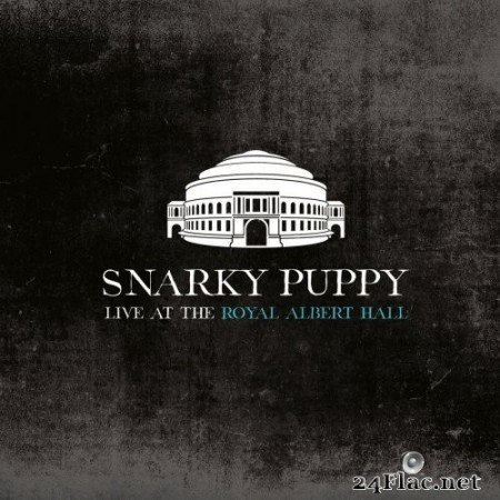 Snarky Puppy - Live at the Royal Albert Hall (2020) FLAC