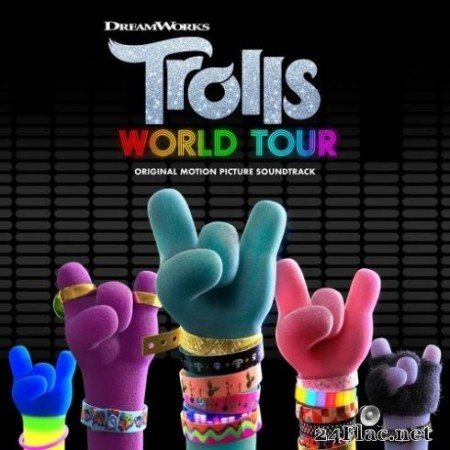 Various Artists - TROLLS: World Tour (Original Motion Picture Soundtrack) (2020) Hi-Res + FLAC
