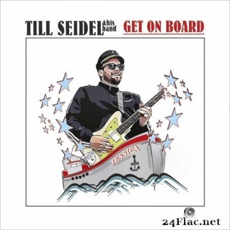 Till Seidel & His Band - Get On Board (2020) FLAC