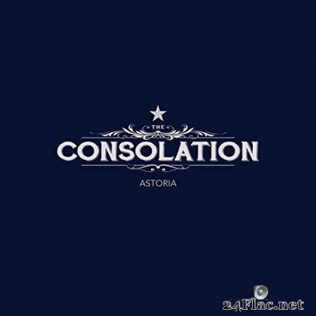 The Consolation - Astoria (2020) Hi-Res