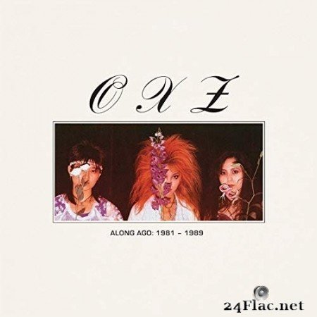 OXZ - Along Ago: 1981-1989 (2020) FLAC