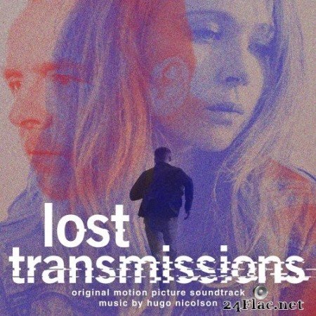 Hugo Nicolson - Lost Transmissions (Original Motion Picture Soundtrack) (2020) Hi-Res