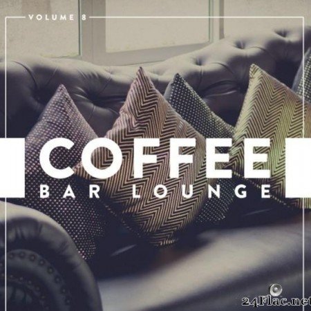 VA - Coffee Bar Lounge, Vol. 8 (2018) [FLAC (tracks)]
