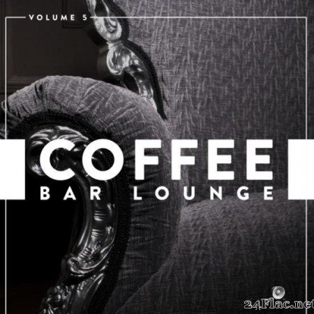 VA - Coffee Bar Lounge, Vol. 5 (2018) [FLAC (tracks)]