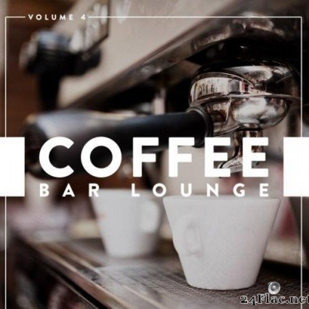 VA - Coffee Bar Lounge, Vol. 4 (2018) [FLAC (tracks)]