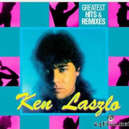 Ken Laszlo - Greatest Hits & Remixes (2016) [Vinyl] [WV (image + .cue)]