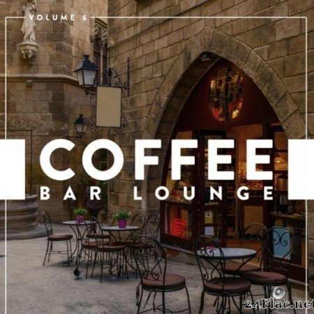 VA - Coffee Bar Lounge, Vol. 6 (2018) [FLAC (tracks)]