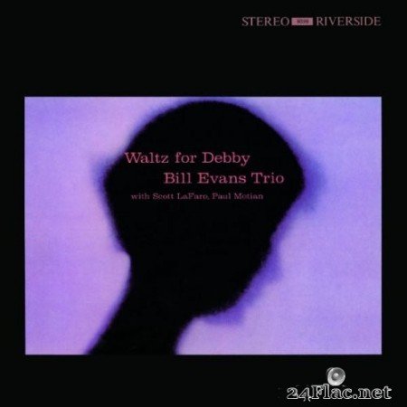 Bill Evans Trio - Waltz For Debby (1961/2011) Hi-Res