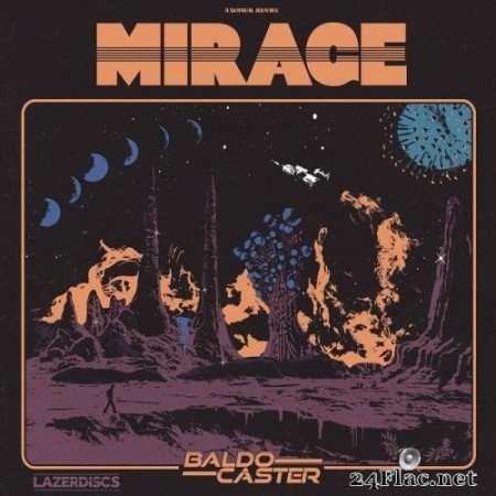 Baldocaster - Mirage (2020) FLAC