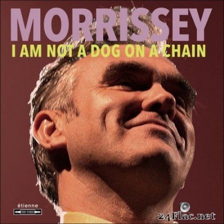 Morrissey - I Am Not a Dog on a Chain (2020) FLAC