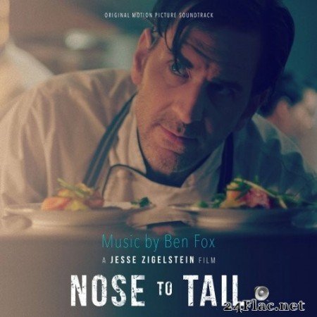 Ben Fox - Nose to Tail (Original Motion Picture Soundtrack) (2020) Hi-Res