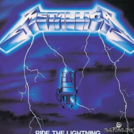 Metallica - Ride The Lightning (1984/2016) [FLAC (tracks)]