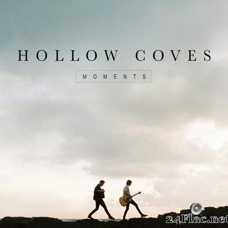 Hollow Coves - Moments (2019) [FLAC (tracks)]