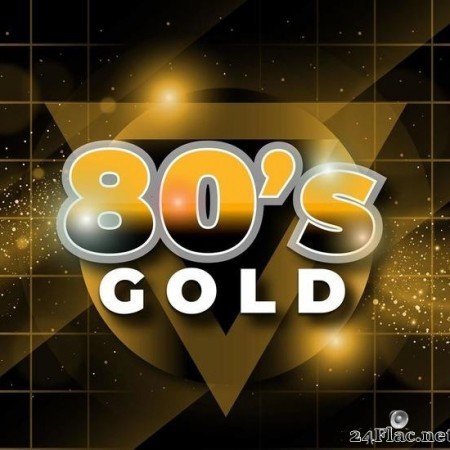 VA - 80's Gold (2020) [FLAC (tracks)]