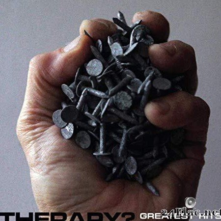 Therapy? - Greatest Hits (2020 Versions) (2020) [FLAC (tracks)]