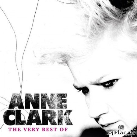 Anne Clark - The Very Best Of (2010) [FLAC (tracks)]