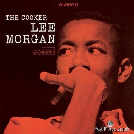 Lee Morgan - The Cooker (Remastered) (1958/2020) Hi-Res