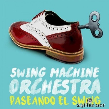 Swing Machine Orchestra - Paseando el Swing (2020) FLAC