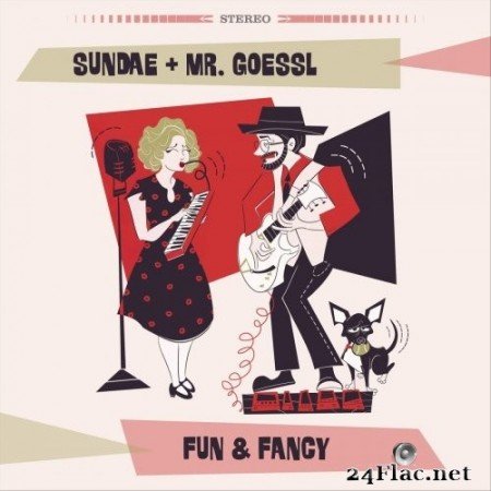 Sundae + Mr. Goessl - Fun & Fancy (2020) FLAC