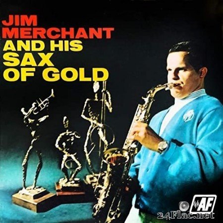 Jim Merchant - Jim Merchant and His Sax of Gold (1968/2020) Hi-Res